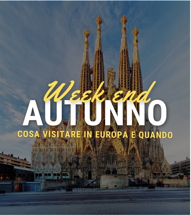 Week end d’autunno: cosa visitare in Europa