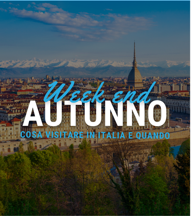 Week end d’autunno: cosa visitare in Italia